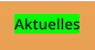 Aktuelles